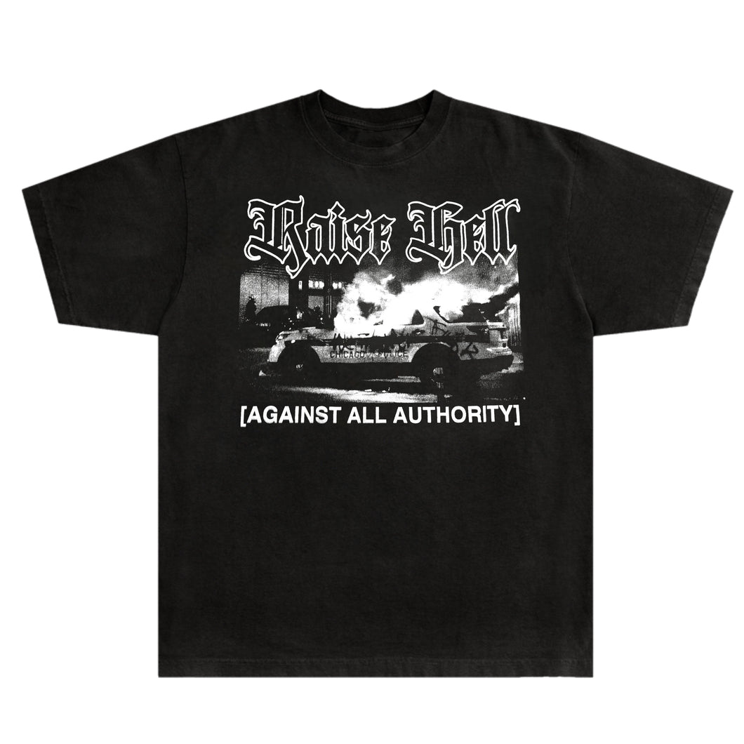 ‘RAISE HELL’ -SHIRT